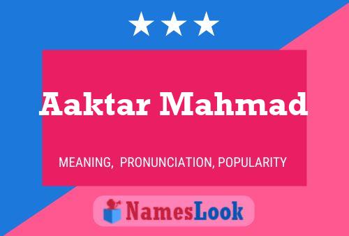 Aaktar Mahmad Name Poster