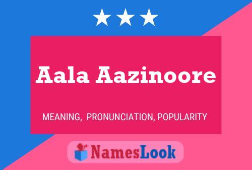 Aala Aazinoore Name Poster