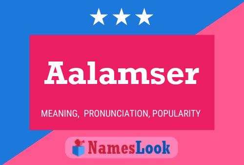 Aalamser Name Poster