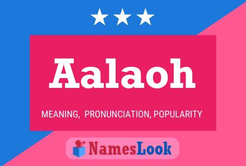 Aalaoh Name Poster