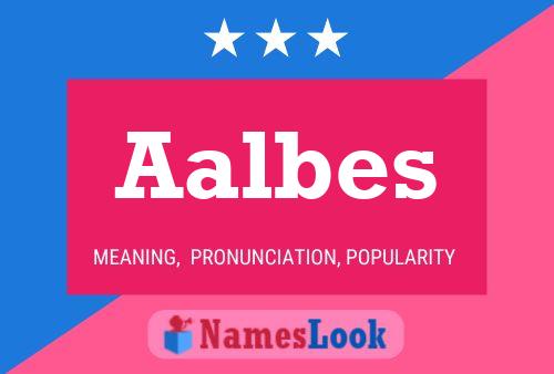 Aalbes Name Poster