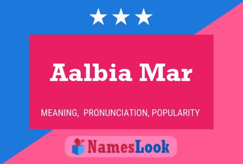 Aalbia Mar Name Poster