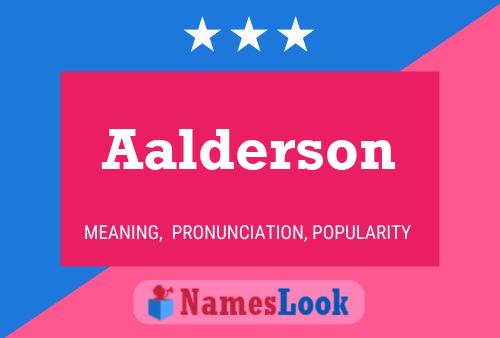 Aalderson Name Poster