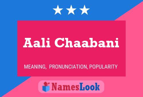 Aali Chaabani Name Poster