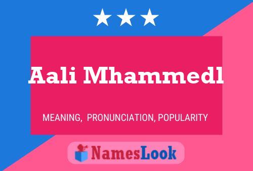 Aali Mhammedl Name Poster