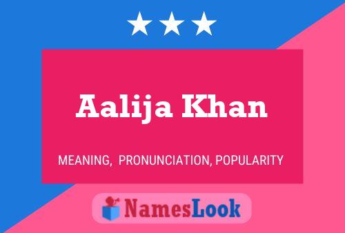 Aalija Khan Name Poster