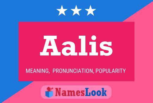 Aalis Name Poster