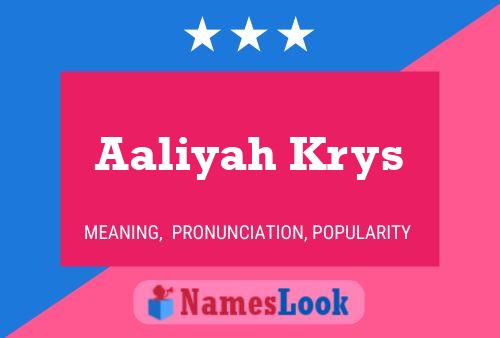 Aaliyah Krys Name Poster