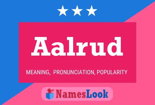 Aalrud Name Poster