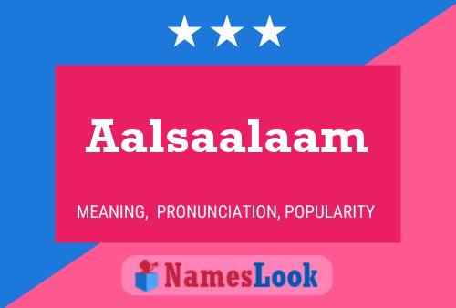 Aalsaalaam Name Poster