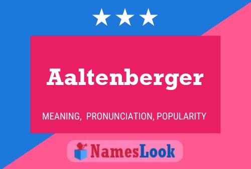 Aaltenberger Name Poster