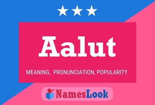 Aalut Name Poster