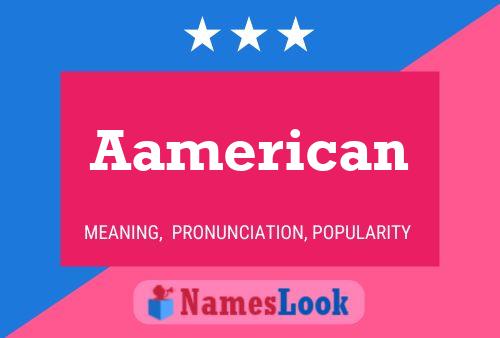 Aamerican Name Poster