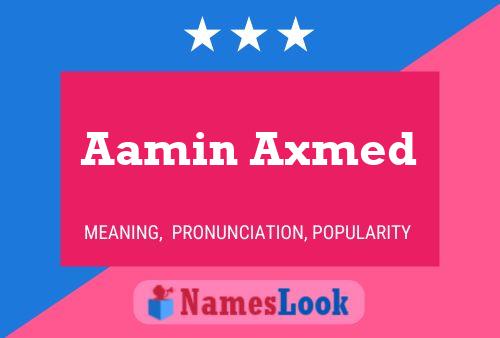 Aamin Axmed Name Poster