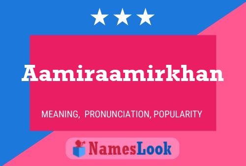 Aamiraamirkhan Name Poster