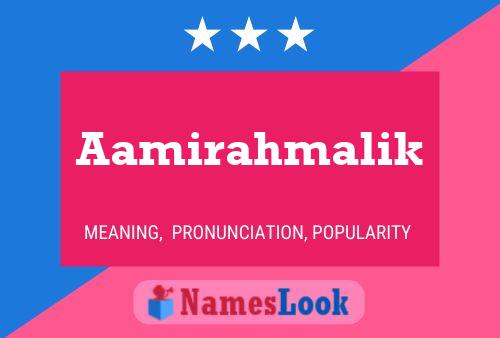 Aamirahmalik Name Poster