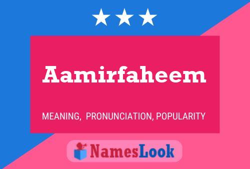 Aamirfaheem Name Poster