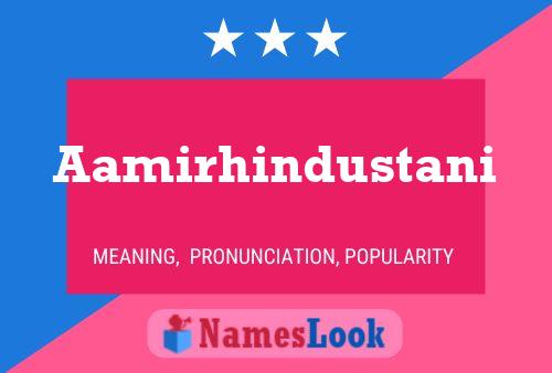 Aamirhindustani Name Poster