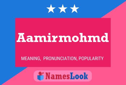 Aamirmohmd Name Poster