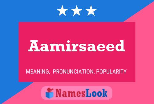 Aamirsaeed Name Poster