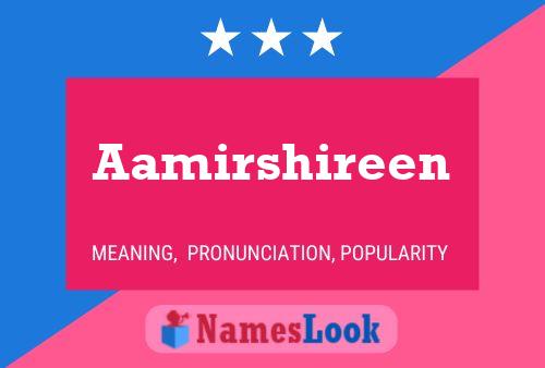 Aamirshireen Name Poster