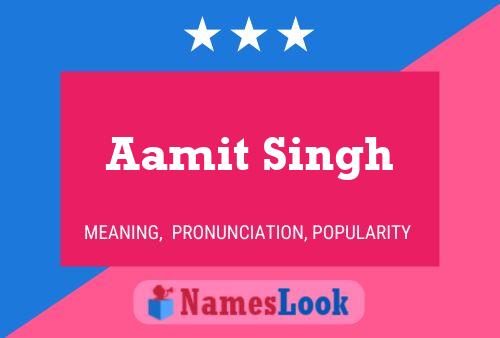 Aamit Singh Name Poster