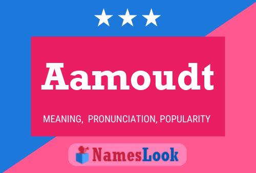 Aamoudt Name Poster