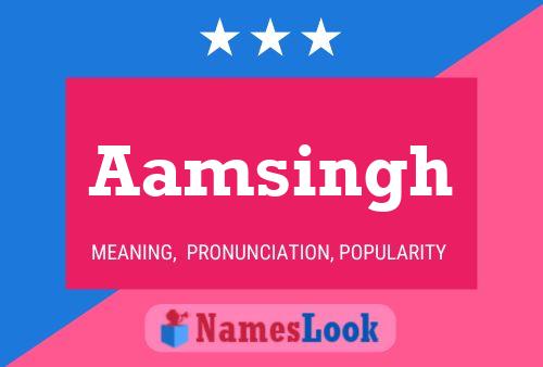 Aamsingh Name Poster