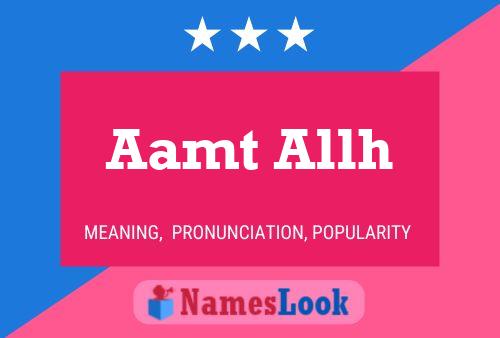 Aamt Allh Name Poster