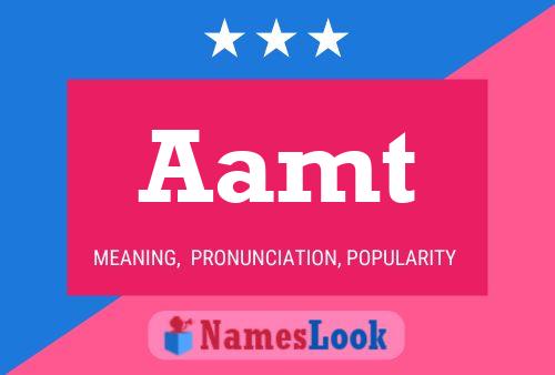 Aamt Name Poster