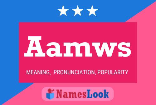 Aamws Name Poster