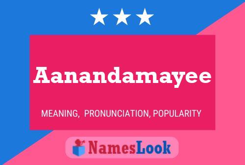 Aanandamayee Name Poster