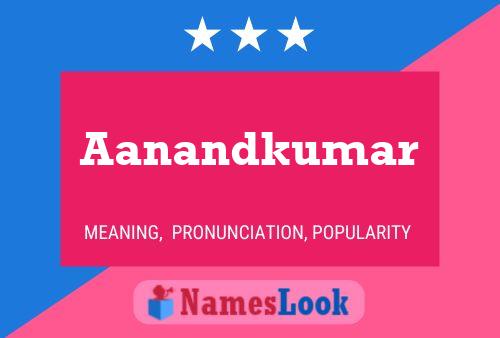 Aanandkumar Name Poster