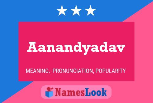 Aanandyadav Name Poster