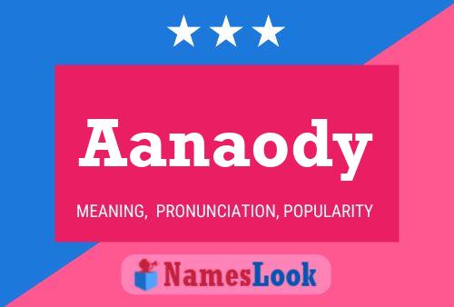 Aanaody Name Poster