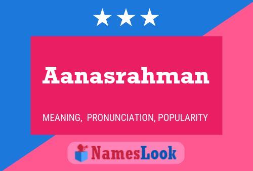 Aanasrahman Name Poster