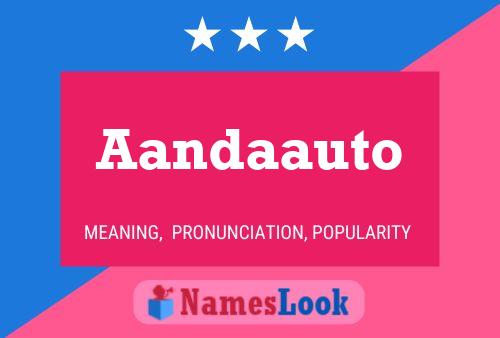 Aandaauto Name Poster