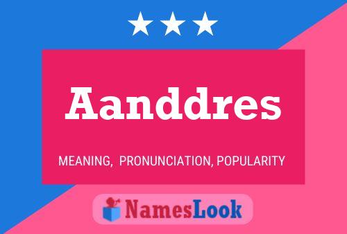 Aanddres Name Poster