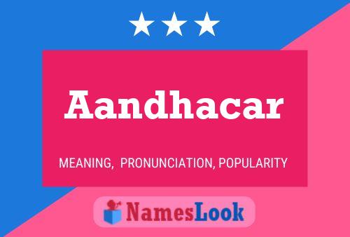 Aandhacar Name Poster