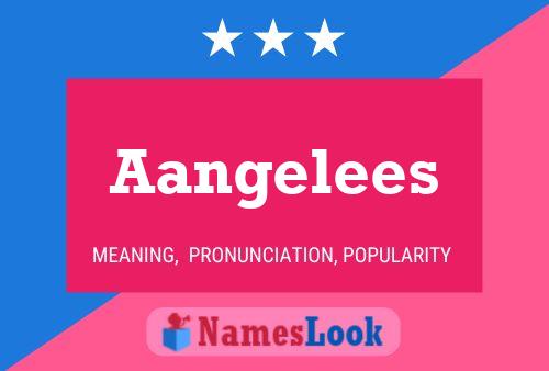 Aangelees Name Poster