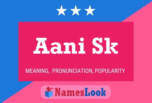 Aani Sk Name Poster