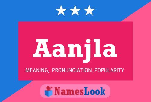 Aanjla Name Poster