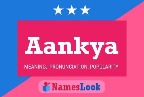 Aankya Name Poster