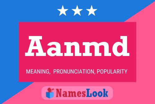 Aanmd Name Poster