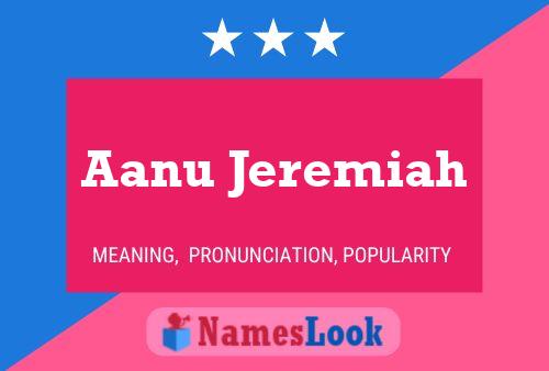 Aanu Jeremiah Name Poster