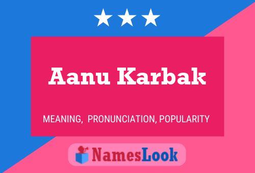 Aanu Karbak Name Poster