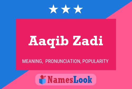 Aaqib Zadi Name Poster