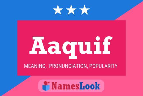 Aaquif Name Poster