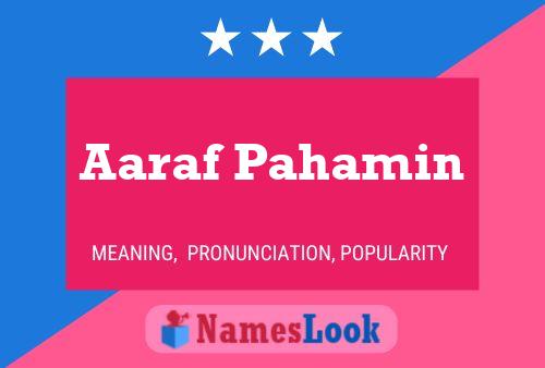 Aaraf Pahamin Name Poster