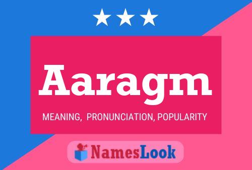 Aaragm Name Poster